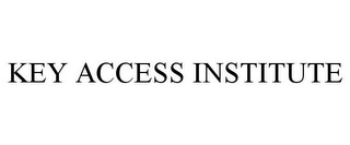 KEY ACCESS INSTITUTE