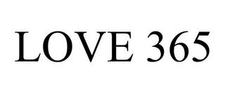 LOVE 365