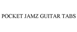 POCKET JAMZ GUITAR TABS