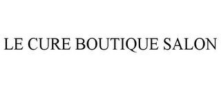 LE CURE BOUTIQUE SALON