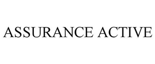 ASSURANCE ACTIVE