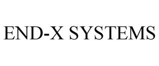 END-X SYSTEMS