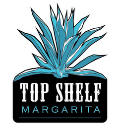 TOP SHELF MARGARITA