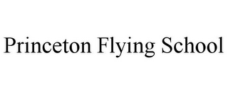 PRINCETON FLYING SCHOOL