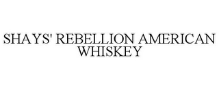 SHAYS' REBELLION AMERICAN WHISKEY