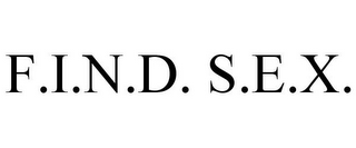 F.I.N.D. S.E.X.