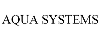 AQUA SYSTEMS