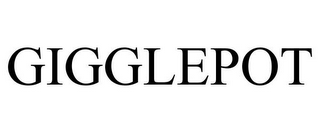 GIGGLEPOT