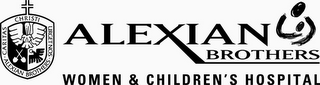 ALEXIAN BROTHERS WOMEN & CHILDREN'S HOSPITAL CARITAS CHRISTI URGET NOS ·ALEXIAN BROTHERS ·