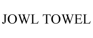 JOWL TOWEL