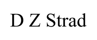 D Z STRAD