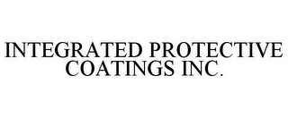 INTEGRATED PROTECTIVE COATINGS INC.