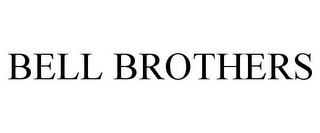 BELL BROTHERS