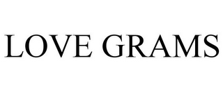 LOVE GRAMS