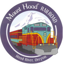 MOUNT HOOD RAILROAD HOOD RIVER, OREGON