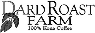 DARD ROAST FARM 100% KONA COFFEE