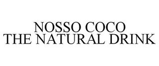 NOSSO COCO THE NATURAL DRINK