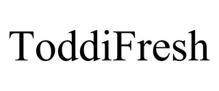 TODDIFRESH