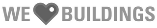 WE BUILDINGS