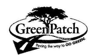 GREENPATCH PAVING THE WAY TO GO GREEN