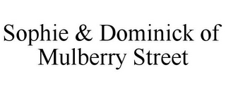 SOPHIE & DOMINICK OF MULBERRY STREET