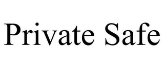 PRIVATE SAFE