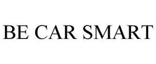 BE CAR SMART