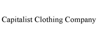 CAPITALIST CLOTHING COMPANY