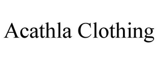 ACATHLA CLOTHING