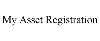 MY ASSET REGISTRATION