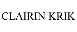 CLAIRIN KRIK