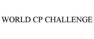 WORLD CP CHALLENGE