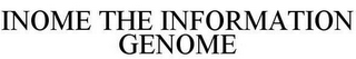 INOME THE INFORMATION GENOME