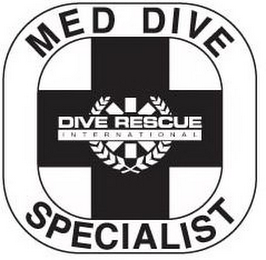 MED DIVE SPECIALIST DIVE RESCUE INTERNATIONAL