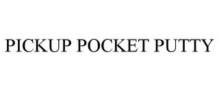 PICKUP POCKET PUTTY