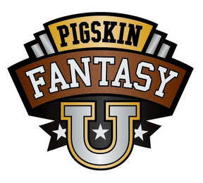 PIGSKIN FANTASY U