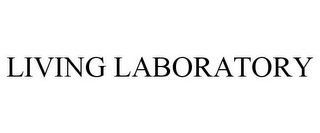 LIVING LABORATORY