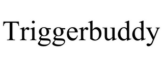 TRIGGERBUDDY