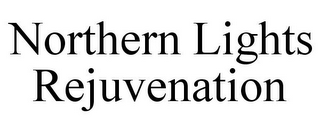 NORTHERN LIGHTS REJUVENATION