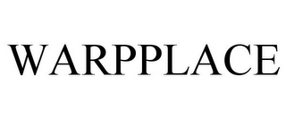 WARPPLACE