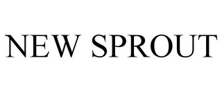 NEW SPROUT