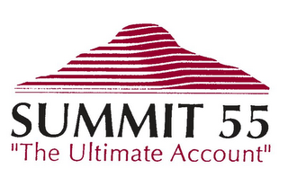 SUMMIT 55 "THE ULTIMATE ACCOUNT"