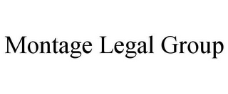 MONTAGE LEGAL GROUP