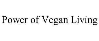 POWER OF VEGAN LIVING