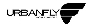 URBANFLY GO ANYWHERE