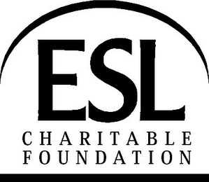 ESL CHARITABLE FOUNDATION