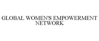 GLOBAL WOMEN'S EMPOWERMENT NETWORK