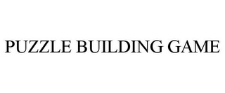 PUZZLE BUILDING GAME