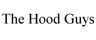 THE HOOD GUYS