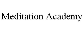 MEDITATION ACADEMY